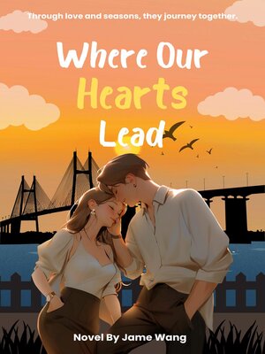 cover image of Where Our Hearts Lead